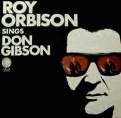 Roy Orbison : Roy Orbison Sings Don Gibson